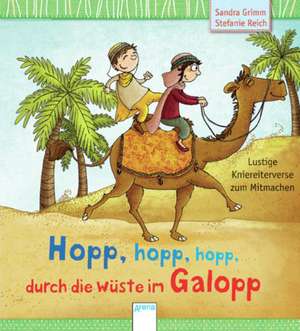 Hopp, hopp, hopp - durch die Wüste im Galopp de Sandra Grimm