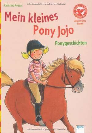 Mein kleines Pony Jojo de Christina Koenig