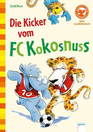 Die Kicker vom FC Kokosnuss de Sarah Bosse