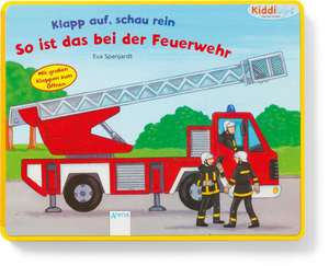 Klapp auf, schau rein. So ist das bei der Feuerwehr de Eva Spanjardt