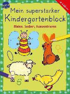 Mein superstarker Kindergartenblock. de Carola Schäfer