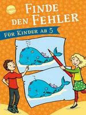 Finde den Fehler. Für Kinder ab 5 de Claudia Heine