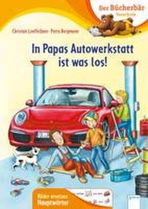 In Papas Autowerkstatt ist was los! de Christian Loeffelbein