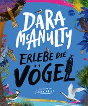 Erlebe die Vögel de Dara McAnulty