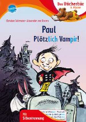 Paul - Plötzlich Vampir! de Christian Seltmann