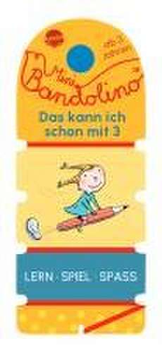 Mini Bandolino. Das kann ich schon mit 3 de Christine Morton