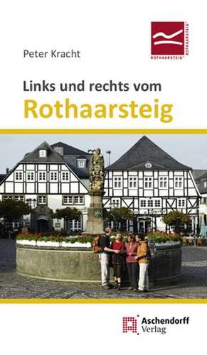 Links und rechts vom Rothaarsteig de Peter Kracht