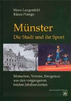 Münster - die Stadt und ihr Sport de Hans Langenfeld