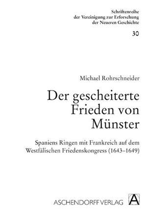 Der gescheiterte Frieden von Münster de Michael Rohrschneider