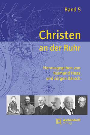 Christen an der Ruhr, Band 5 de Reimund Haas