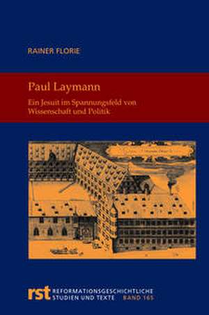 Paul Laymann de Rainer Florie