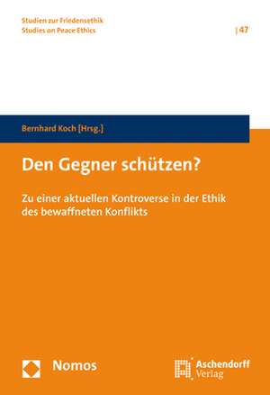 Den Gegner schützen? de Bernhard Koch