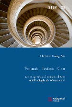 Vernunft - Freiheit - Gott de Christian Georg Pelz