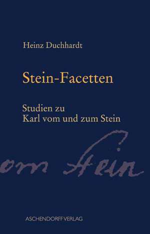 Stein-Facetten de Heinz Duchhardt