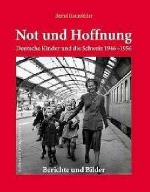 Not und Hoffnung de Bernd Haunfelder