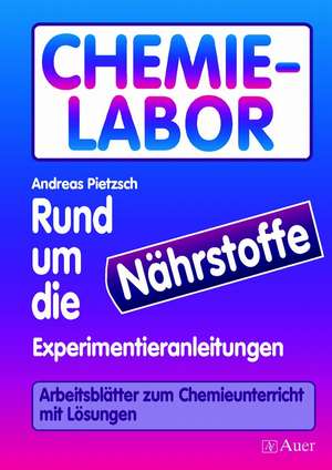 Chemie. Rund um die Nährstoffe de Andreas Pietzsch