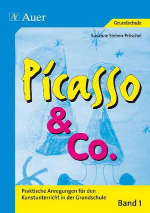 Picasso & Co., Band 1 de Susanne Pröschel