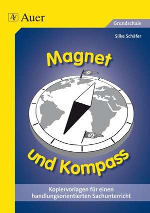 Magnet und Kompass de Silke Jung