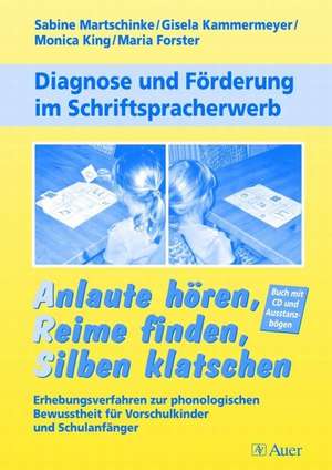 Diagnose und Förderung im Schriftspracherwerb. Anlaute hören, Reime finden, Silben klatschen de Forster