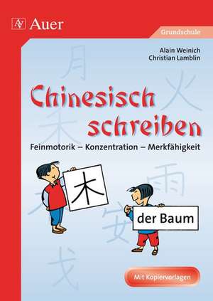 Chinesisch schreiben de Alain Weinich