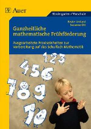 Ganzheitliche mathematische Frühförderung für Vorschulkinder de Susanne Ott