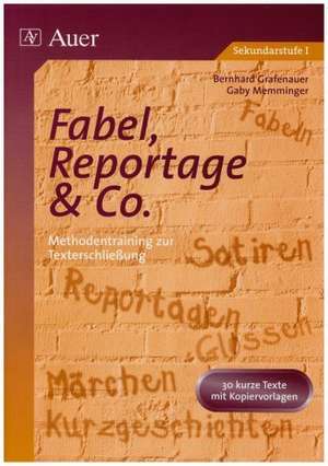 Fabel, Reportage & Co. de Bernhard Grafenauer