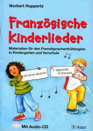 Französische Kinderlieder de Norbert Huppertz