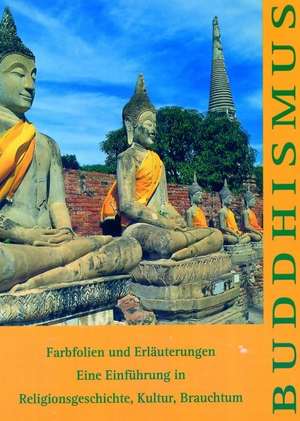 Buddhismus. Foliensatz und Begleitbuch de Christoph Peter Baumann