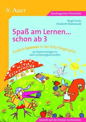 Endlich Sommer in der Kita Fliegenpilz! de Birgit Fuchs