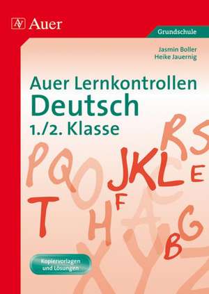 Auer Lernkontrollen Deutsch 1./2. Klasse de Jasmin Boller