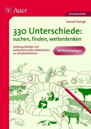 330 Unterschiede: suchen, finden, weiterdenken de Samuel Zwingli