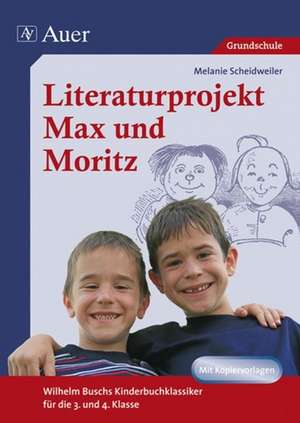 Literaturprojekt Max und Moritz de Melanie Scheidweiler