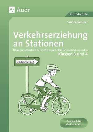 Verkehrserziehung an Stationen 3/4 de Sandra Kraus