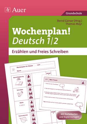 Wochenplan Deutsch 1/2, Erzählen/Freies Schreiben de Thomas Mayr