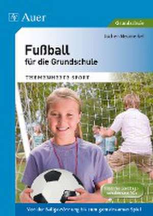 Fußball für die Grundschule de Jochen Neumerkel