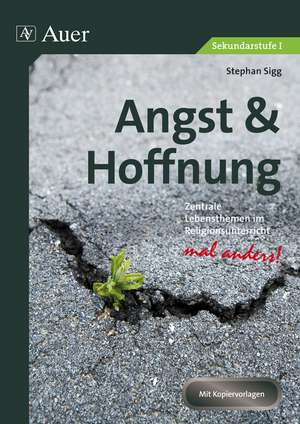 Angst & Hoffnung de Stephan Sigg