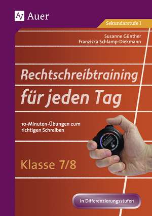 Rechtschreibtraining für jeden Tag Klasse 7-8 de Susanne Günther