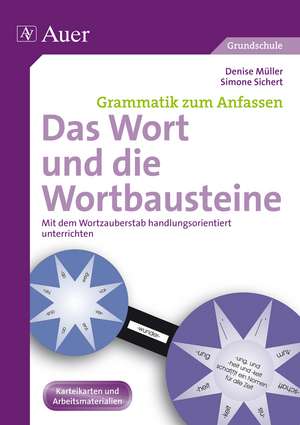 Das Wort und die Wortbausteine de Denise Müller