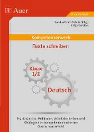 Kompetenzerwerb Texte schreiben 1+2 de Katja Kersten