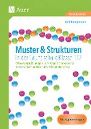 Muster & Strukturen in der Grundschule Klasse 1-2 de Ralf Kampmann