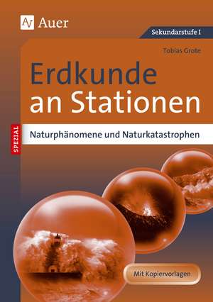 Naturphänomene und Naturkatastrophen an Stationen de Tobias Grote