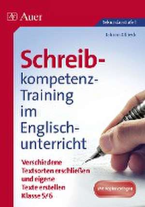 Schreibkompetenz-Training Englisch 5-6 de Johann Aßbeck