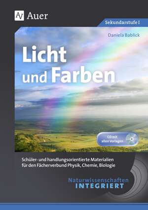 Naturwissenschaften integriert Licht und Farben de Daniela Bablick