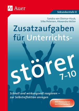 Zusatzaufgaben für Unterrichtsstörer 7-10 de Sandra von Diemar-Haub