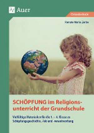 Schöpfung im Religionsunterricht der Grundschule de Renate Maria Zerbe