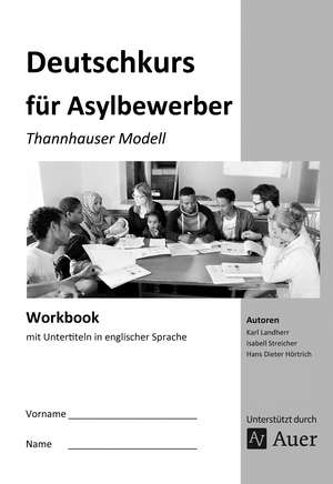 Workbook Deutschkurs für Asylbewerber de Karl Landherr