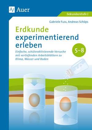 Erdkunde experimentierend erleben 5-8 de Gabriele Fuss