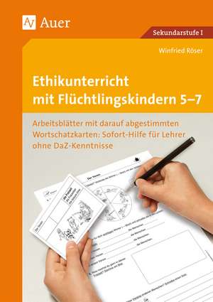 Ethikunterricht mit Flüchtlingskindern 5-7 de Winfried Röser