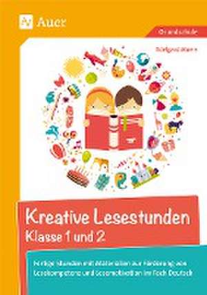 Kreative Lesestunden Klasse 1 und 2 de Edelgard Moers