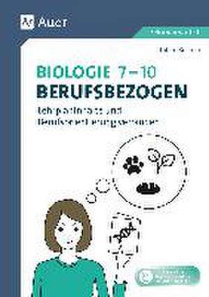 Biologie 7-10 berufsbezogen de Julien Bettner